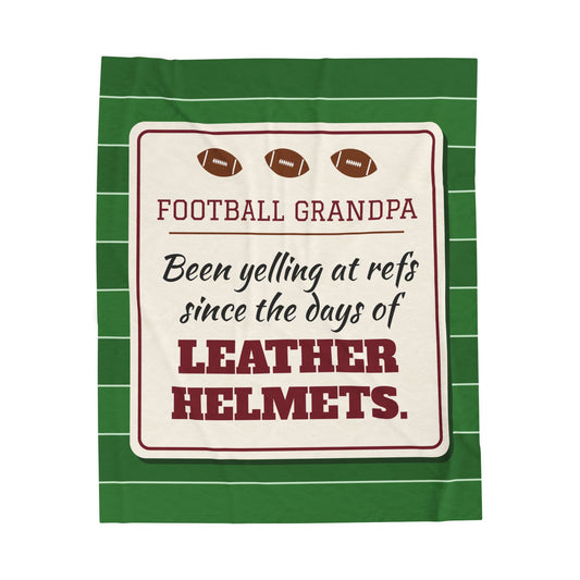 Football Grandpa Velveteen Plush Blanket, Been Yelling at Refs Since the Days of Leather Helmets