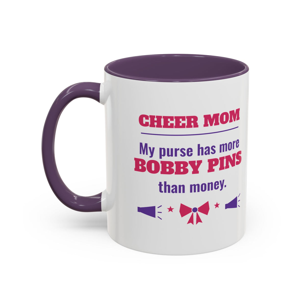 Cheer Mom Mug, My Purse Has More Bobby Pins Than Money