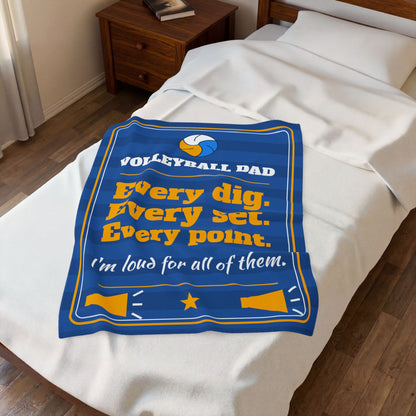 Volleyball Dad Velveteen Plush Blanket, Every Dig, Every Set, Every Point, I'm Loud for All of Them