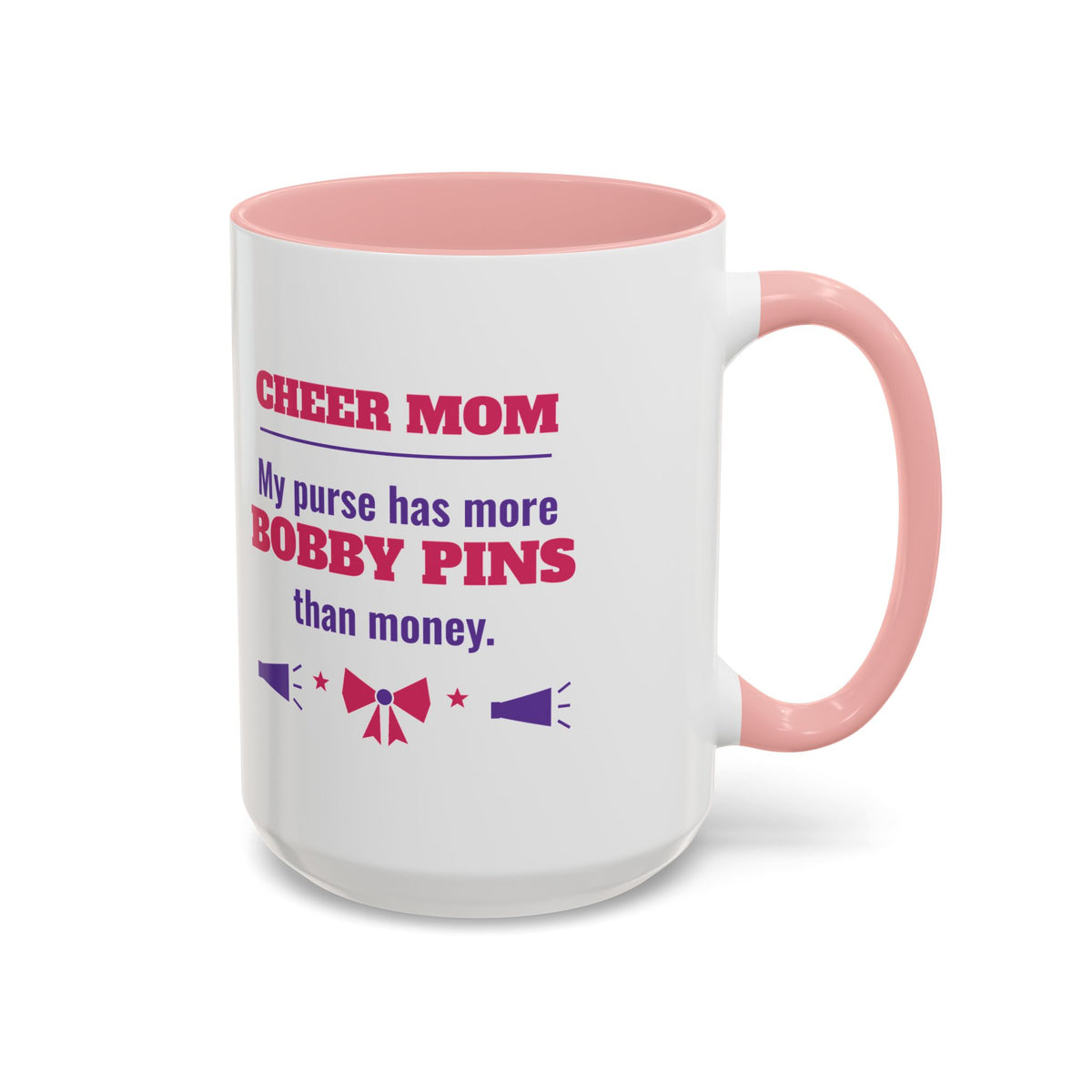 Cheer Mom Mug, My Purse Has More Bobby Pins Than Money