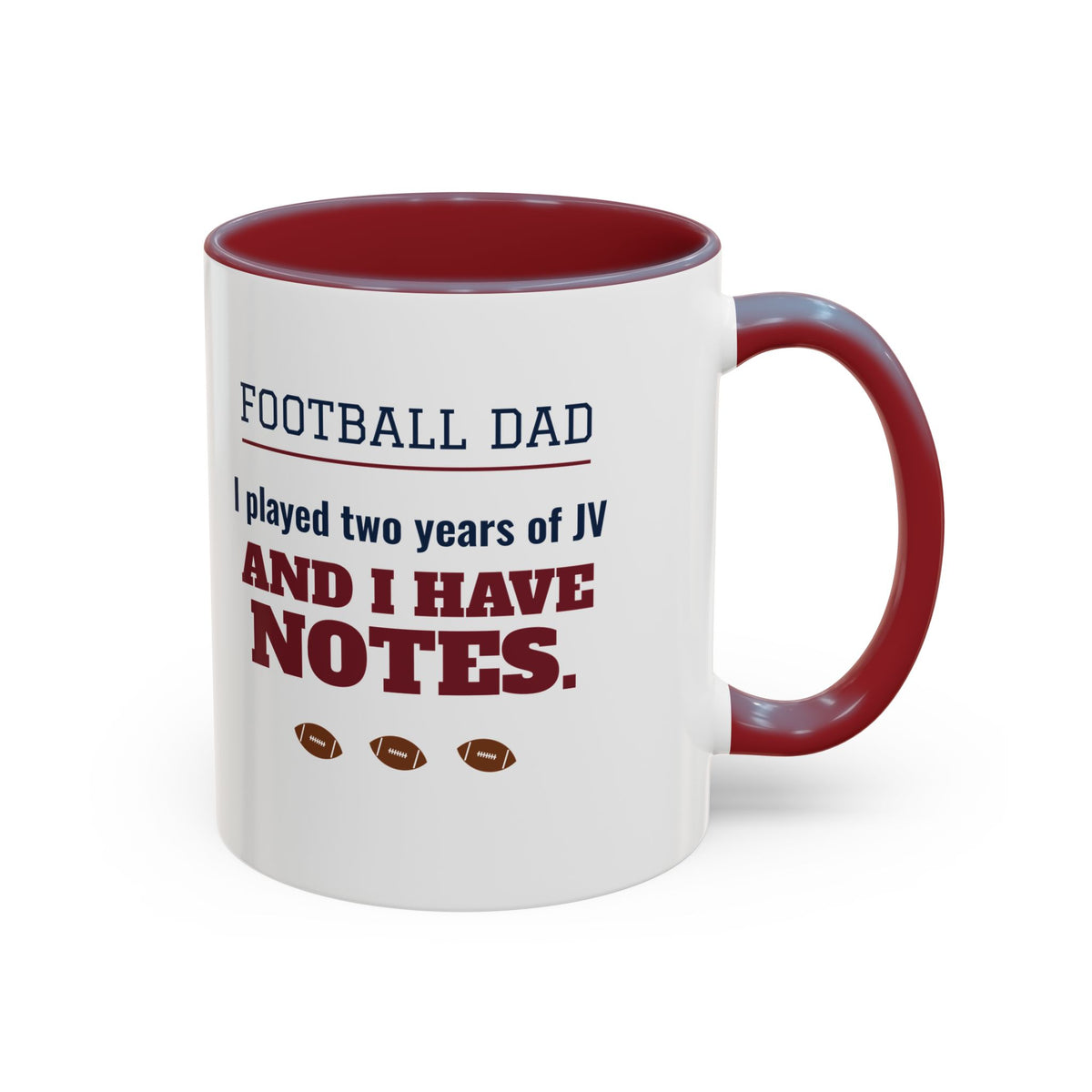 Football Dad Mug, I Played Two Years of JV and I Have Notes