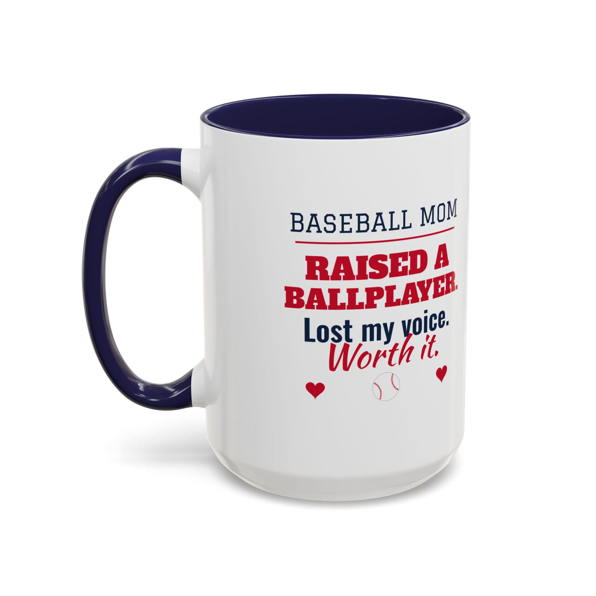 Baseball Mom Mug, Raised a Ballplayer, Lost My Voice, Worth It