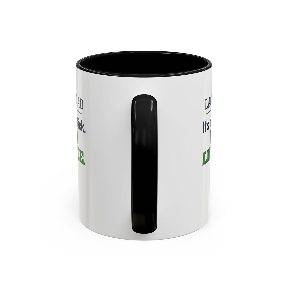 Lacrosse Dad Mug, It's Not Just a Stick, It's a Lifestyle