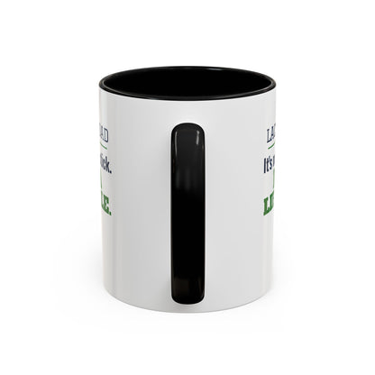 Lacrosse Dad Mug, It's Not Just a Stick, It's a Lifestyle