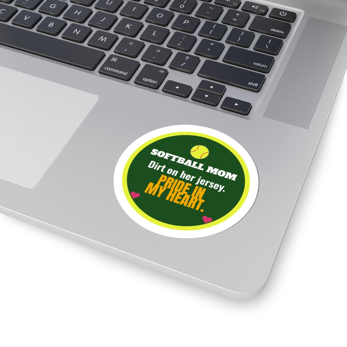 Softball Mom Kiss-Cut Sticker, Dirt on Her Jersey, Pride in My Heart