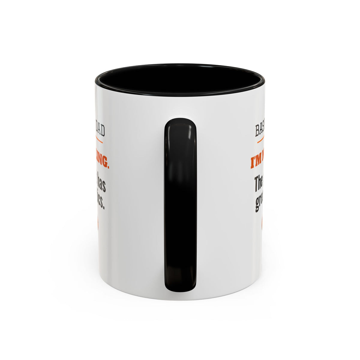 Basketball Dad Mug, I'm Not Yelling, the Gym Just Has Great Acoustics