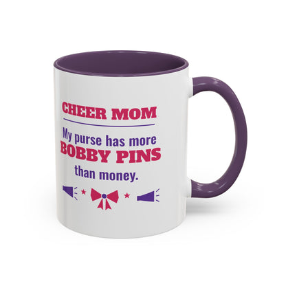 Cheer Mom Mug, My Purse Has More Bobby Pins Than Money