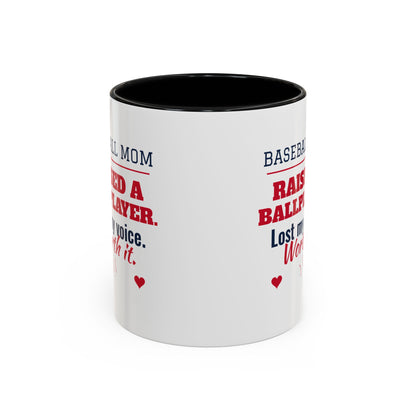 Baseball Mom Mug, Raised a Ballplayer, Lost My Voice, Worth It