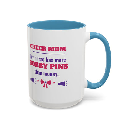 Cheer Mom Mug, My Purse Has More Bobby Pins Than Money