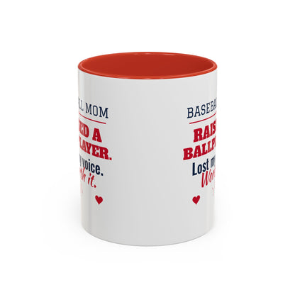 Baseball Mom Mug, Raised a Ballplayer, Lost My Voice, Worth It