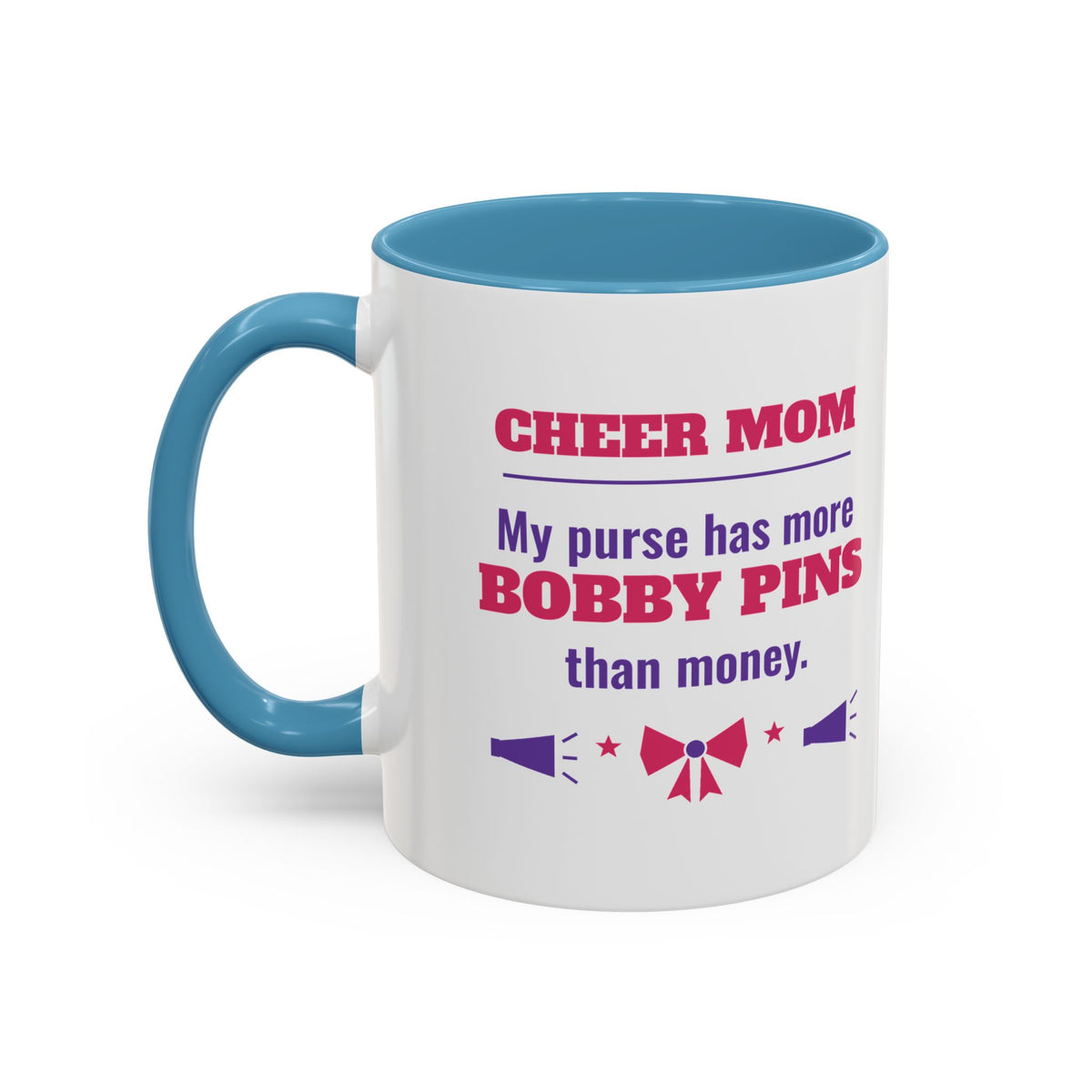 Cheer Mom Mug, My Purse Has More Bobby Pins Than Money