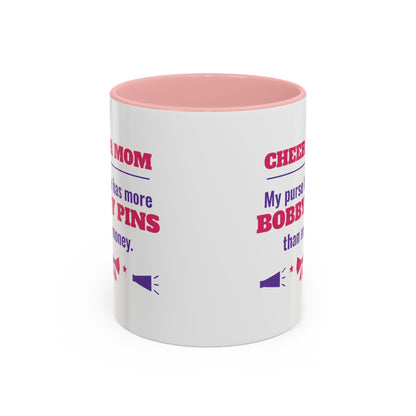 Cheer Mom Mug, My Purse Has More Bobby Pins Than Money