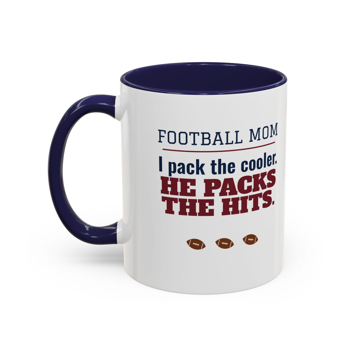 Football Mom Mug, I Pack the Cooler, He Packs the Hits