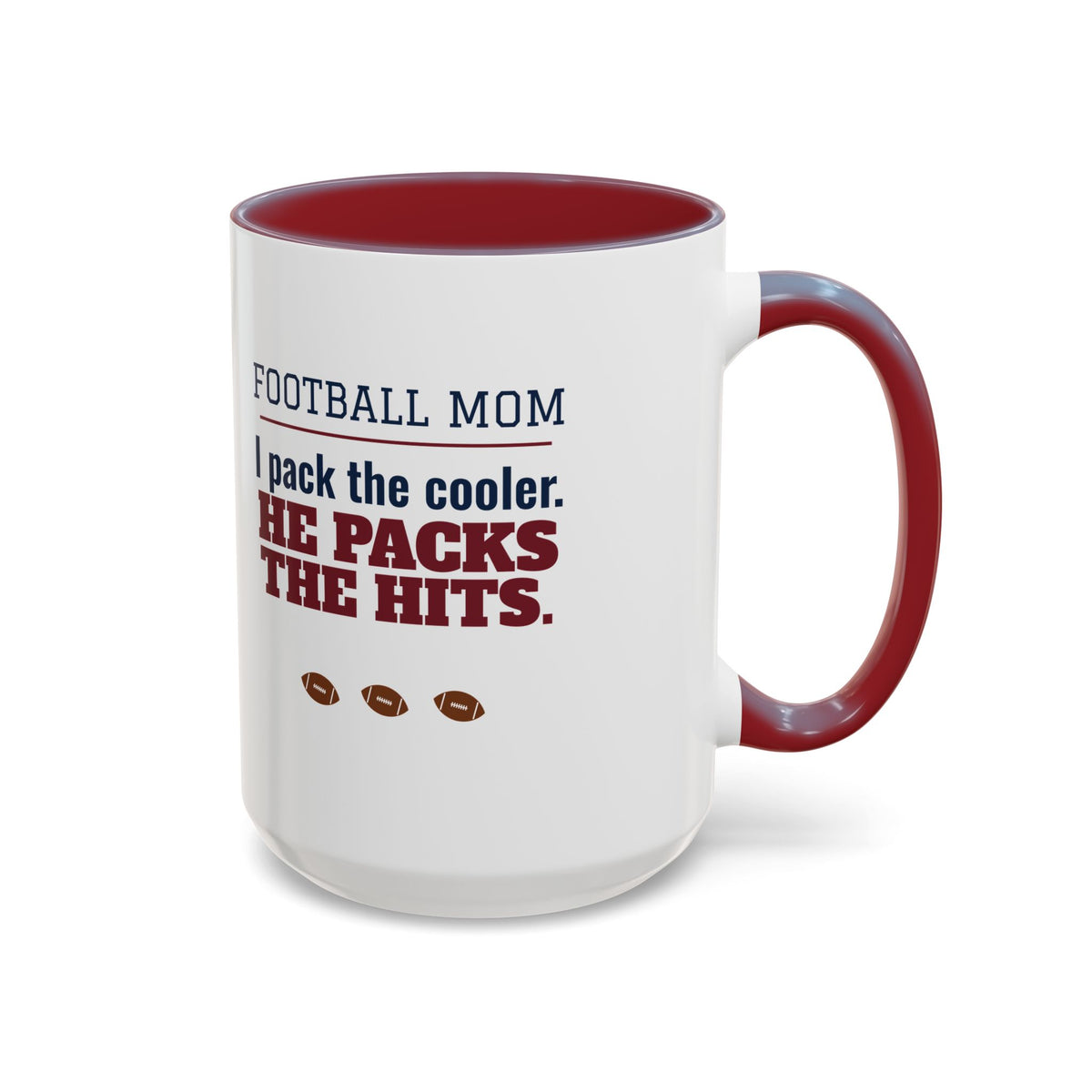 Football Mom Mug, I Pack the Cooler, He Packs the Hits