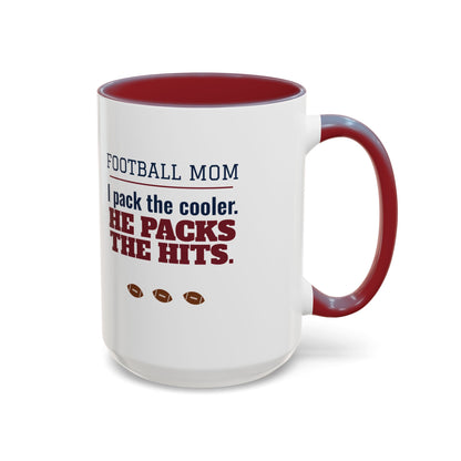 Football Mom Mug, I Pack the Cooler, He Packs the Hits