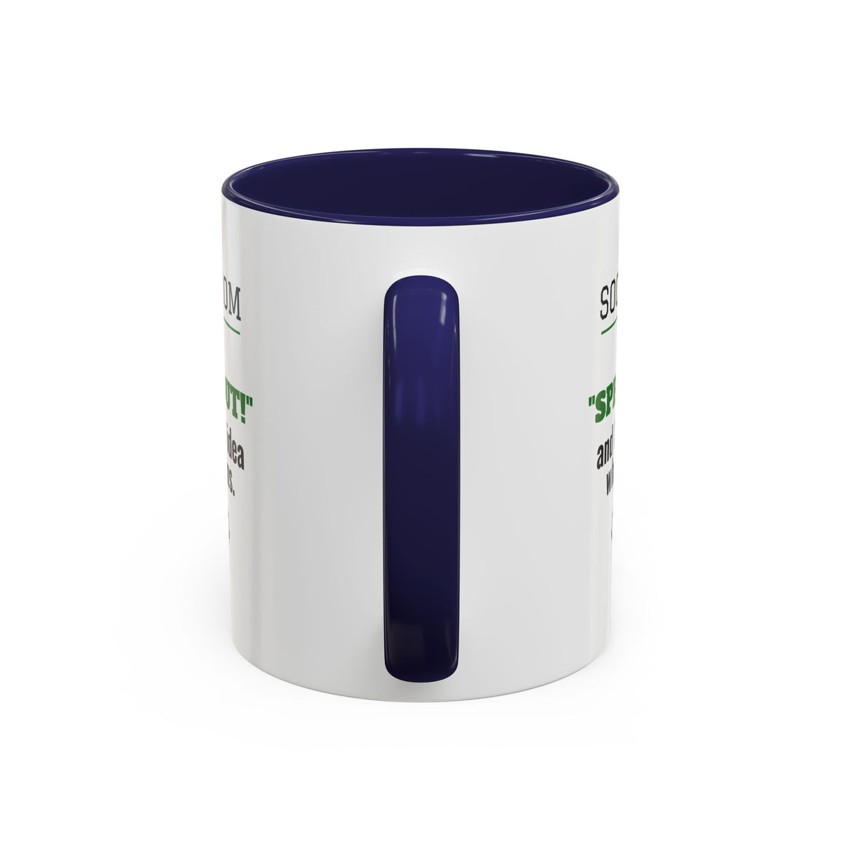 Soccer Mom Mug, I Yell Spread Out and I Have No Idea What It Means