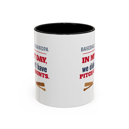Baseball Grandpa Mug, In My Day We Didn't Have Pitch Counts