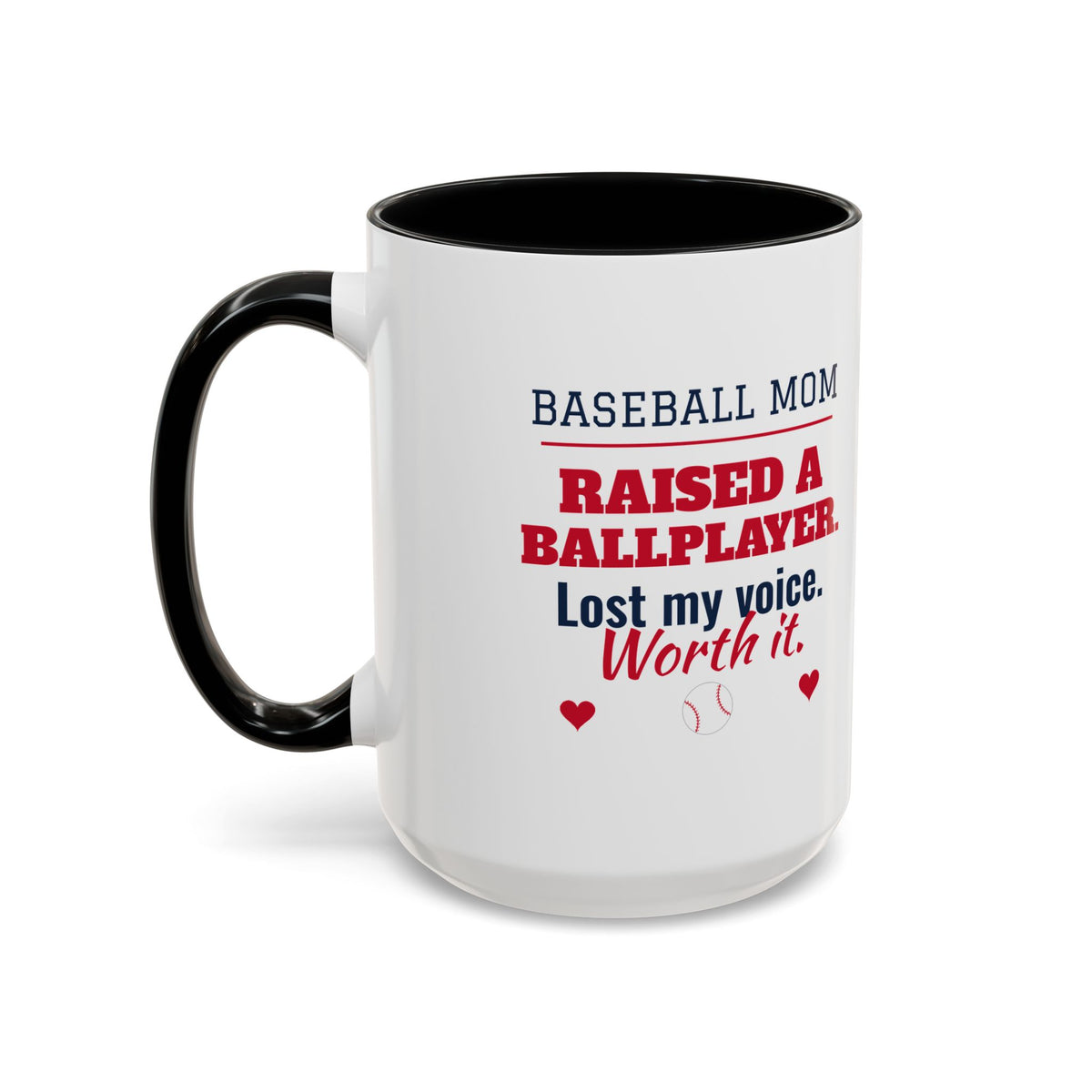 Baseball Mom Mug, Raised a Ballplayer, Lost My Voice, Worth It
