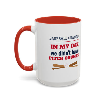 Baseball Grandpa Mug, In My Day We Didn't Have Pitch Counts