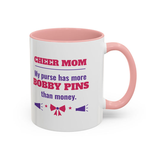 Cheer Mom Mug, My Purse Has More Bobby Pins Than Money