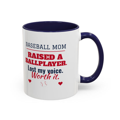 Baseball Mom Mug, Raised a Ballplayer, Lost My Voice, Worth It