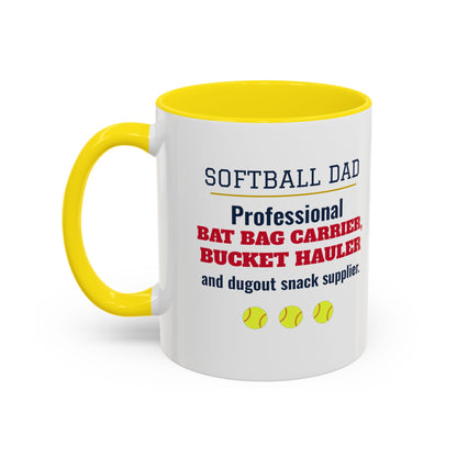 Softball Dad Mug, Professional Bat Bag Carrier, Bucket Hauler and Dugout Snack Supplier