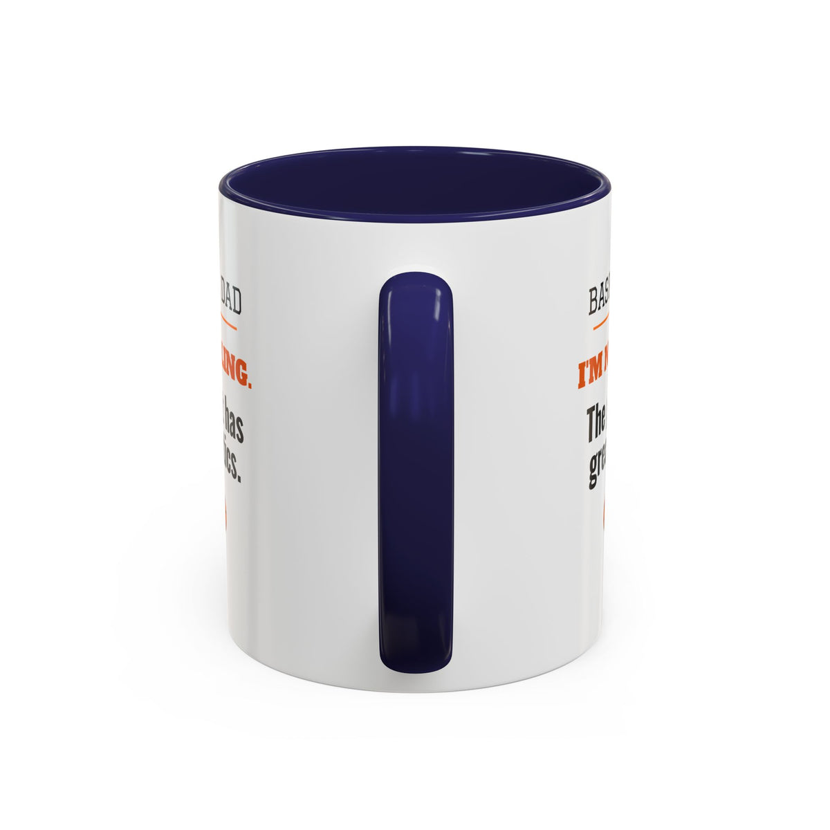 Basketball Dad Mug, I'm Not Yelling, the Gym Just Has Great Acoustics
