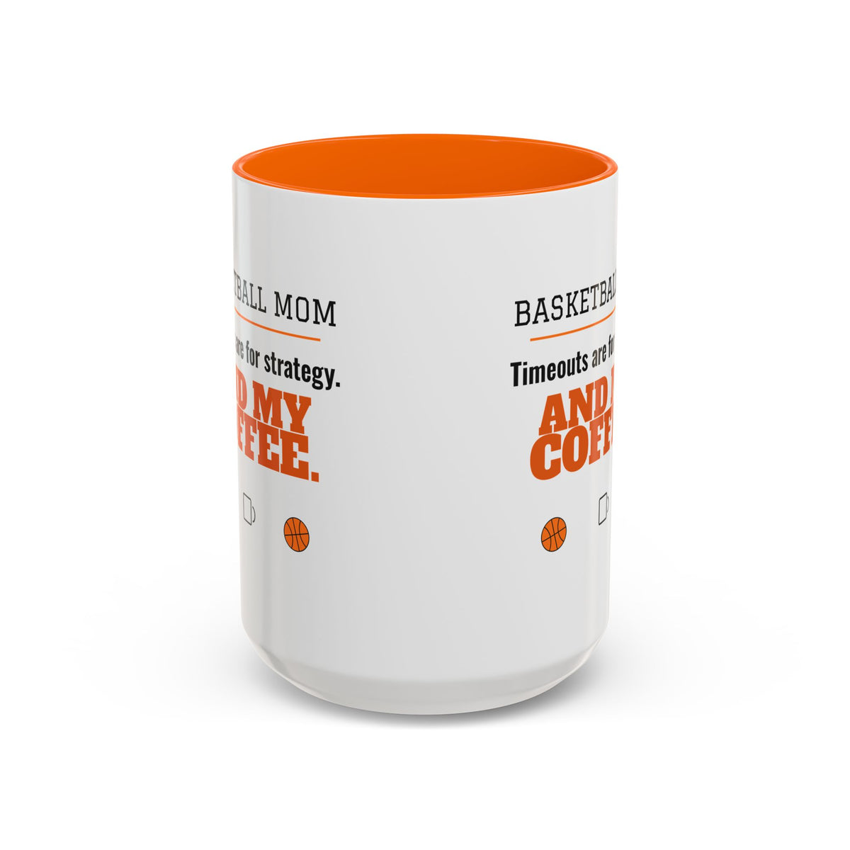Basketball Mom Mug, Timeouts Are for Strategy and My Coffee