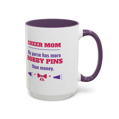 Cheer Mom Mug, My Purse Has More Bobby Pins Than Money