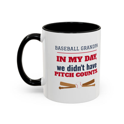 Baseball Grandpa Mug, In My Day We Didn't Have Pitch Counts