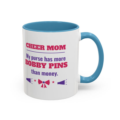 Cheer Mom Mug, My Purse Has More Bobby Pins Than Money