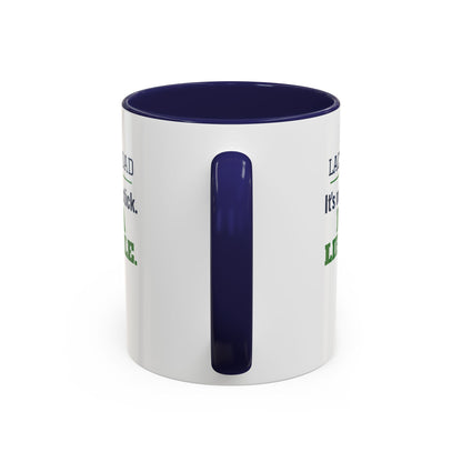 Lacrosse Dad Mug, It's Not Just a Stick, It's a Lifestyle