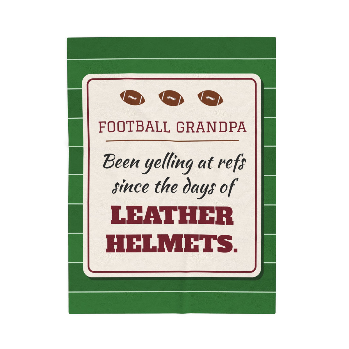Football Grandpa Velveteen Plush Blanket, Been Yelling at Refs Since the Days of Leather Helmets